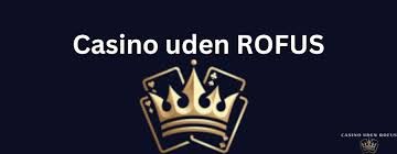 Få Den Bedste Casino Bonus Uden Rofus Få Den Bedste Casino Bonus Uden Rofus