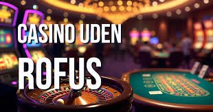 Casino Uden NemID og ROFUS En Guide til Spiloplevelsen